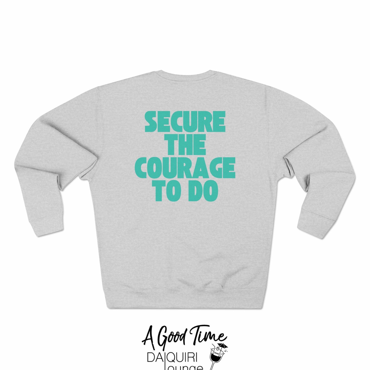 A Good Time to Believe Sweatshirt