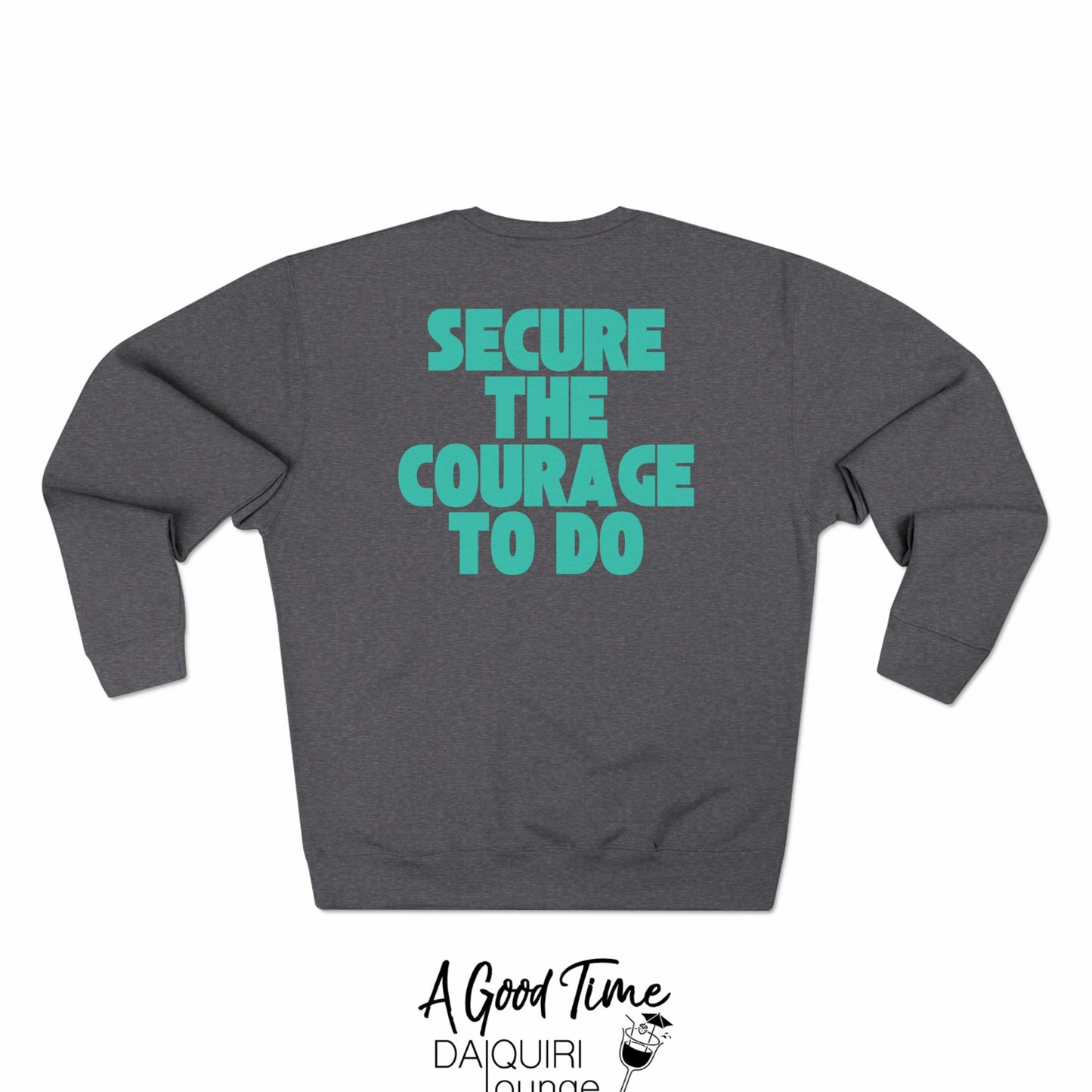 A Good Time to Believe Sweatshirt