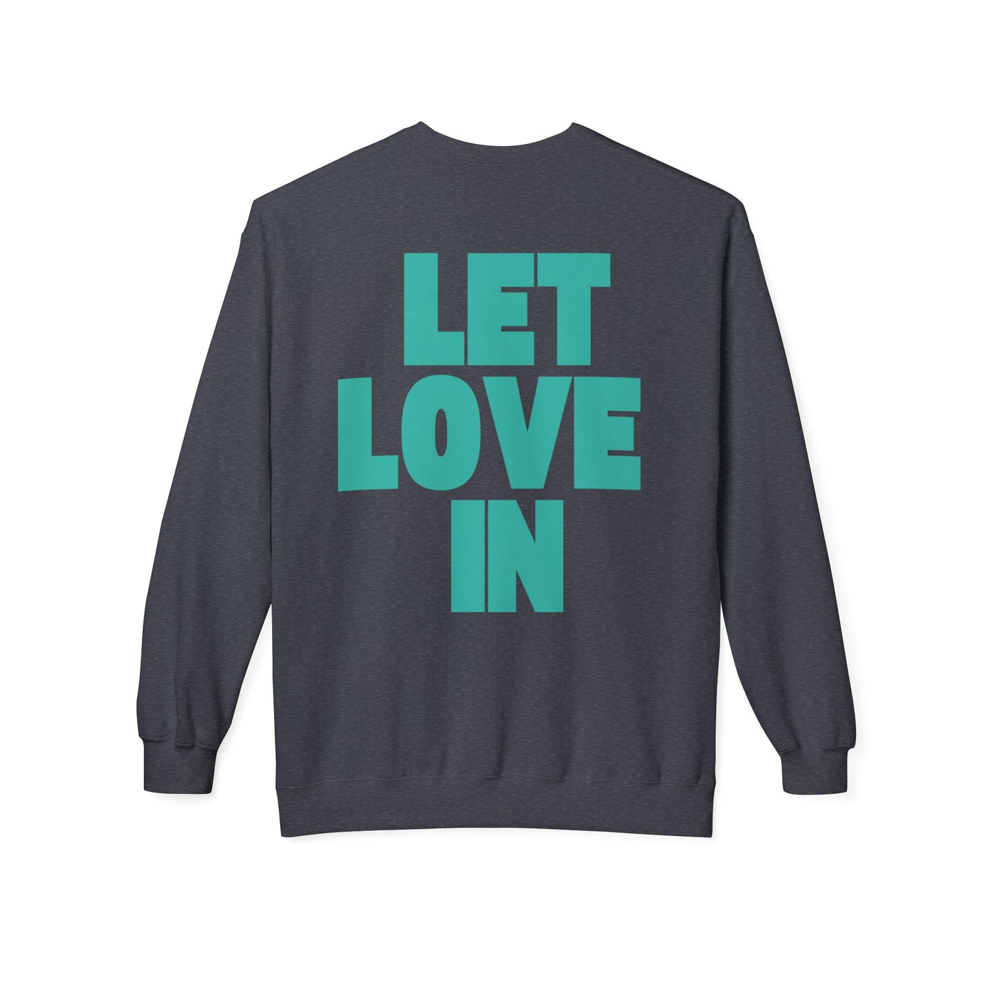 A Good Time to be Love Sweatshirt