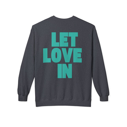 A Good Time to be Love Sweatshirt